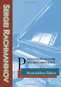 Sergei Rachmaninov Piano Concerto No 2 Op 18 Solo Piano Arrangement di Musica