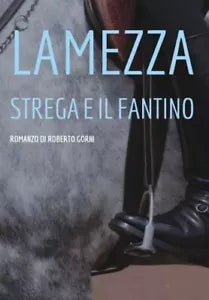La mezza strega e il fantino di Roberto Gorni