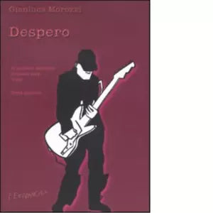 Despero di Gianluca Morozzi
