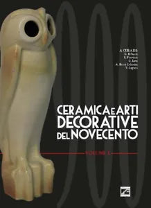 Ceramica ed arti decorative del Novecento