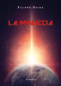 La minaccia di Filippo Guida, 2021, Youcanprint