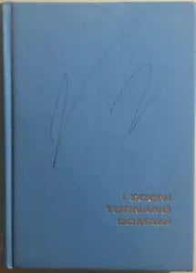 I sogni tornano domani di G. Calanchi, 1967, Editrice Piccoli Milano