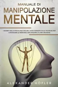 Manuale Di Manipolazione Mentale
