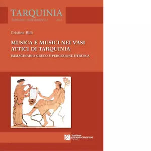 Musica e musici nei vasi attici di Tarquinia di Cristina Ridi