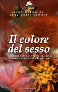 Il colore del sesso di Lynn Champion, Judy Scott-kemmis, 2003, Gruppo Futura