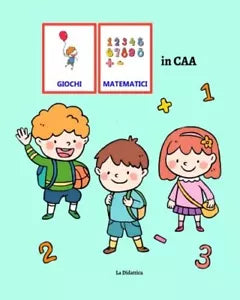 Giochi matematici in CAA Libro operativo in CAA di La Didattica