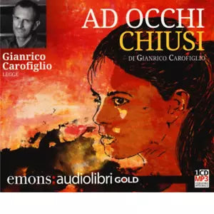 AD OCCHI CHIUSI GOLD di GIANRICO CAROFIGLIO