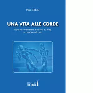 Una vita alle corde di Sabau Petru