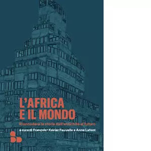 L Africa e il mondo di F Fauvelle