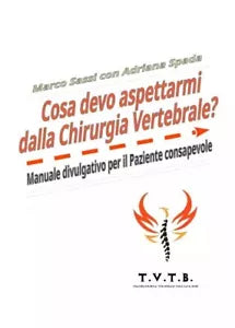 Cosa devo aspettarmi dalla Chirurgia Vertebrale Manuale divulgativo per il Pazi