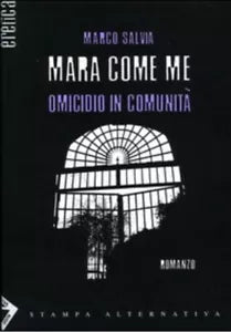 Mara come me Omicidio in comunit di Marco Salvia