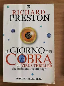 Il giorno del cobra - R. Preston - Corriere della sera - 1999 - AR