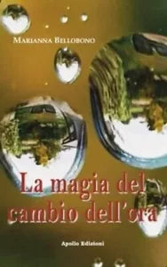 La magia del cambio dell ora di Marianna Bellobono