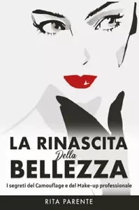 La rinascita della bellezza di Rita Parente