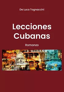 Lecciones cubanas di Luca Tognaccini, A. Abuaf, 2019, Youcanprint