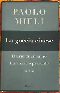 La goccia cinese diario di un anno tra storia e presente di Paolo Mieli