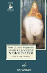 FIABE E LEGGENDE NORVEGESI di Peter Christen Asbjørnsen, 2018, Vocifuoriscena