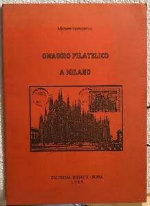 Omaggio filatelico a Milano di Michele Giampietro, 1986, Universal Editrice