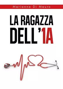 La Ragazza dell’1A di Marianna Di Mauro, 2020, Youcanprint