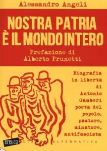 Nostra patria il mondo intero di Alessandro Angeli