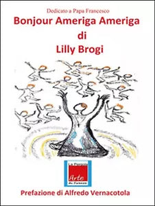 Bonjour Ameriga Ameriga di Lilly Brogi, 2016, Youcanprint
