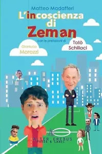 L incoscienza di Zeman