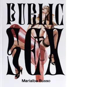 Public Sex di Marialba Russo