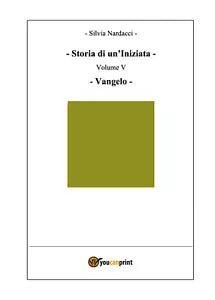 Storia di un’iniziata di Silvia Nardacci, 2019, Youcanprint