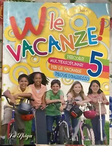 W le vacanze 5 Con lettura Per la Scuola elementare di Lucia Russo