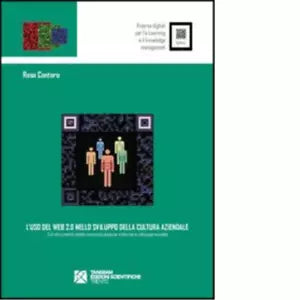 L uso del web 2 0 nello sviluppo della cultura aziendale