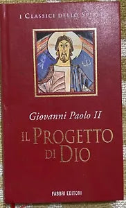 Il Progetto di Dio - Giovanni Paolo II - Fabbri - 1997 - M