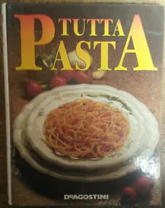 Tutta Pasta - AA.VV. Editore - De Agostini,1994 - R