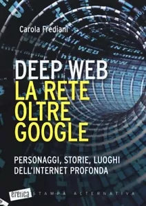 Deep web La rete oltre Google Personaggi