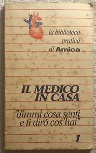 Il medico in casa 1 di Aa.vv., 1977, Amica