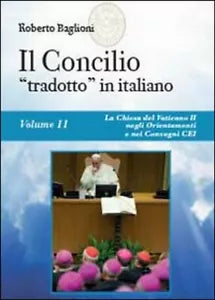 Il concilio «tradotto» in italiano Vol.2 - Roberto Baglioni, 2014, Youcanprint
