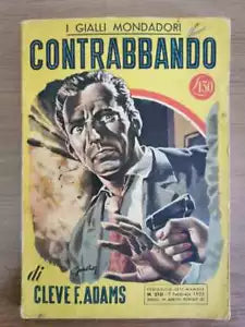 Contrabbando - C.F. Adams - Mondadori - 1953 - AR