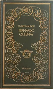 Bernardo Quesnay di Andre Maurois, 1970, Mondadori