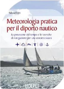 Meteorologia pratica per il diporto nautico