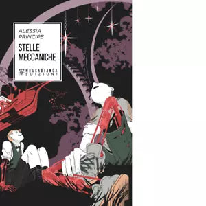 Stelle meccaniche di Alessia Principe
