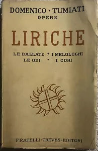Liriche di Domenico Tumiati, 1937, Fratelli Treves Editori Milano
