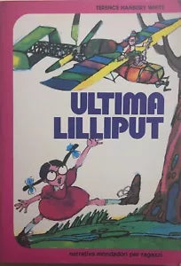 Ultima Lilliput di Terence Hanbury White
