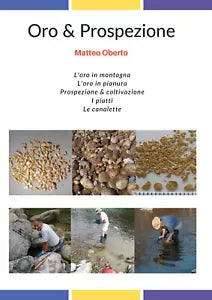 Oro & prospezione - Matteo Oberto, 2018, Youcanprint
