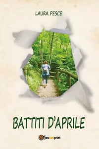 Battiti d’Aprile di Laura Pesce, 2020, Youcanprint