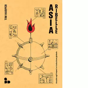Asia ribelle di Tim Harper