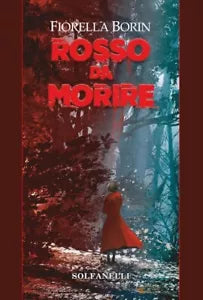 Rosso da morire di Fiorella Borin