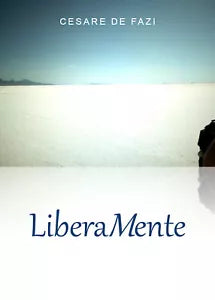 LiberaMente di Cesare De Fazi, 2021, Youcanprint