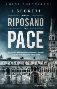 I segreti non riposano in pace di Luigi Guicciardi