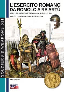 L esercito romano da Romolo a re Art Ediz italiana e inglese vol 2