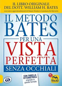 Il Metodo Bates per una Vista Perfetta Senza Occhiali di William Bates