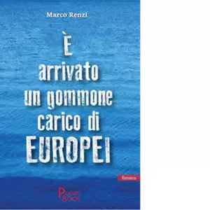 arrivato un gommone carico di europei di Marco Renzi